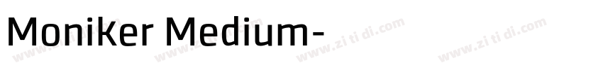 Moniker Medium字体转换